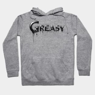 Greasy Drip Hoodie